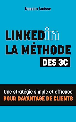 LinkedIn méthode 3C
